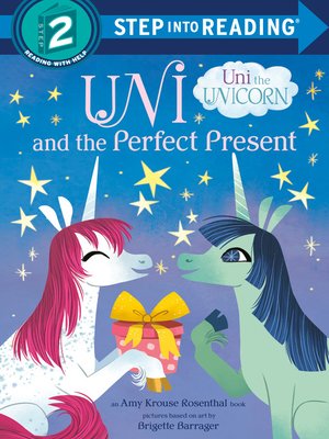 cover image of Uni and the Perfect Present (Uni the Unicorn)